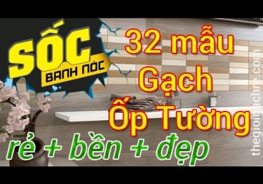 32 mẫu gạch ốp tường nhà đẹp không thể rời mắt mới nhất